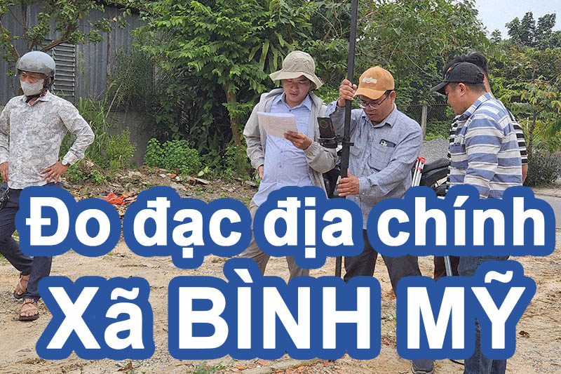 Đo đạc địa chính xã Bình Mỹ - Làm bản vẽ nhà đất trọn gói